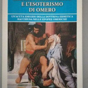 Ermete Trismegisto e l'esoterismo di Omero Gabriel Jullio de la Morandiere Edizioni Bastogi