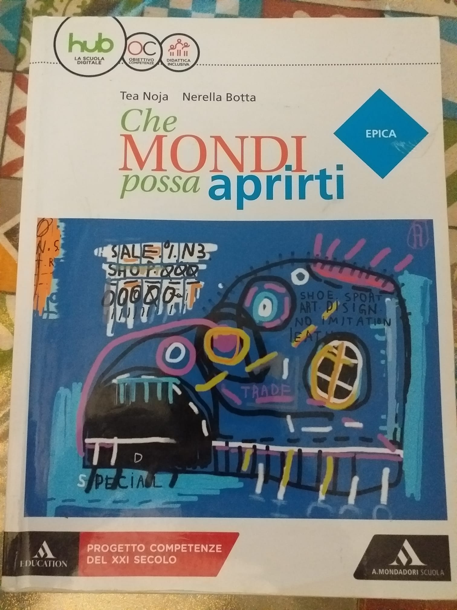 Che Mondi possa Aprirti Epica Noja-Botta Mondadori 9788824755108 USATO
