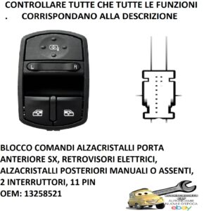 Per Opel Corsa D dal 09/2006-10/2014 Pulsantiera Alzacristalli Ant. Sx , 2 Int.11pin