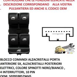 Per Skoda Octavia dal 07/2013-02/2017 Blocco Comandi Alzacristalli Anteriore Sx , 4 Interruttori, 10 pin