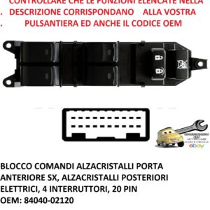 Per Toyota Auris dal 11/2012-12/2018 Blocco Comandi Alzacristalli Anteriore Sx , 4 Interruttori, 20 pin