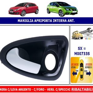 Per Seat Ibiza 03/2012-12/2016 Maniglia Apriporta Interna Anteriore Sx C/Leva Argento C/Foro