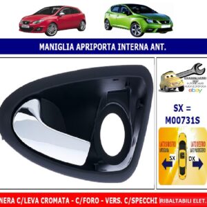 Per Seat Ibiza 03/2012-12/2016 Maniglia Apriporta Interna Anteriore Sx C/Leva Cromata C/Foro