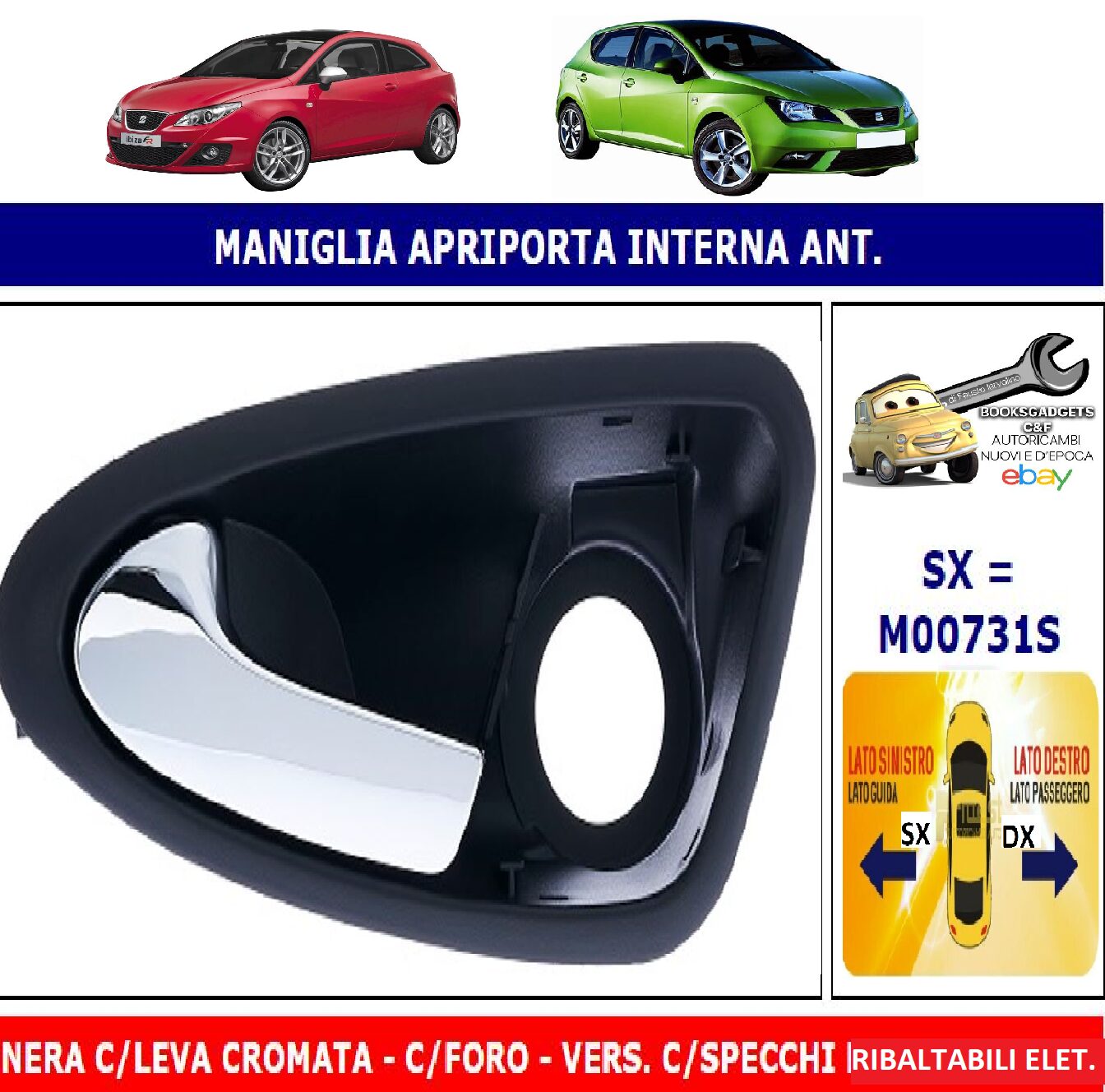 Per Seat Ibiza 03/2012-12/2016 Maniglia Apriporta Interna Anteriore Sx C/Leva Cromata C/Foro