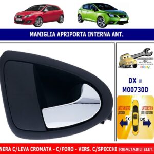 Per Seat Ibiza 03/2012-12/2016 Maniglia Apriporta Interna Anteriore Dx C/Leva Cromata S/Foro