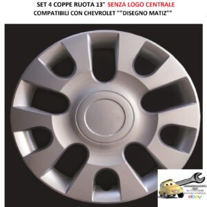 Per CHEVROLET "Disegno MATIZ" Set 4 Copricerchi 13" Argento (SENZA LOGO)