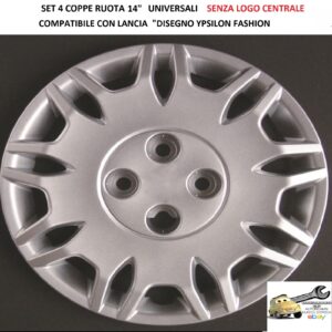 349 714.14 Per LANCIA "Disegno "YSPILON FASHION 2003" Set 4 Copricerchi 14" Universali SENZA LOGO