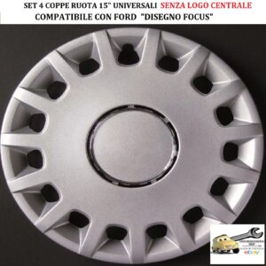 349 423.15 Per FORD “Disegno Focus″ Set 4 Copricerchi 15” Universali (SENZA LOGO)