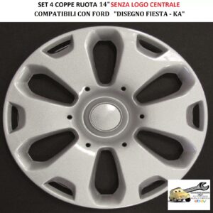 349 480.14 Per FIESTA “Disegno Fiesta/Ka″ Set 4 Copricerchi 14” Universali