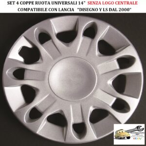 349 704.14 Per LANCIA “Disegno Y LS dal 2000″ Set 4 Copricerchi Coppe Ruota 14” Universali (SENZA LOGO)