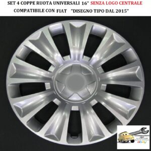 349 768.16 Per FIAT “Disegno Tipo dal 2015″ Set 4 Copricerchi Coppe Ruota 16” Universali (SENZA LOGO)