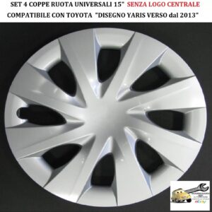 349 817.15 Per TOYOTA “Disegno Yaris Verso 2013″ Set 4 Copricerchi Coppe Ruota 15” Universali (SENZA LOGO)