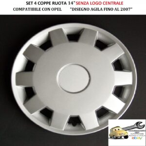 349 432.14 Per OPEL “Disegno Agila fino al 2007″ Set 4 Copricerchi 14” Universali (SENZA LOGO)