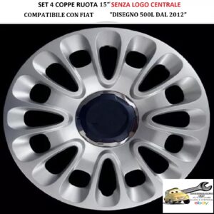 349 757.15 Per FIAT “Disegno 500L dal 2012″ Set 4 Copricerchi 15” Universali (SENZA LOGO)
