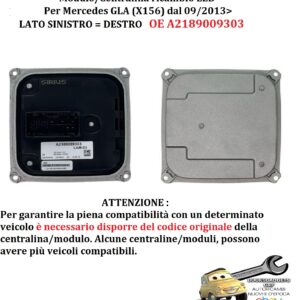 961 LM2032 Per Mercedes GLA (X156) da 09/2013 Modulo/Centralina Led Ant. Dx=Sx A2189009303